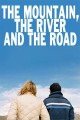 The Mountain, the River and the Road