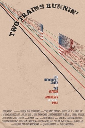 Two Trains Runnin' poster