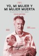 Yo, mi mujer y mi mujer muerta