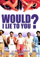 Would I Lie to You? poster image