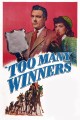 Too Many Winners