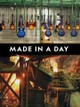 Made in a Day