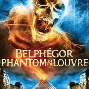 Belphégor: Phantom of the Louvre - Rotten Tomatoes