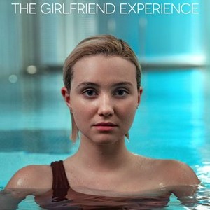 The Girlfriend Experience - Rotten Tomatoes