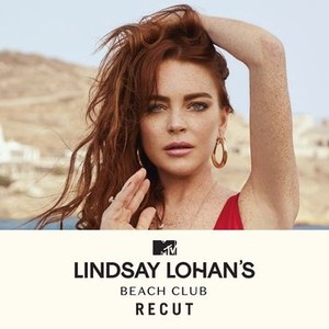 Lindsay Lohan's Beach Club: Recut: Season 1, Episode 1 - Rotten Tomatoes