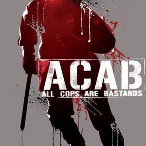 ACAB All Cops Are Bastards (2012) photo 5