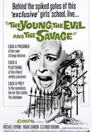 The Young, the Evil and the Savage poster image