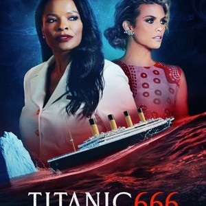 Titanic 666 - Rotten Tomatoes