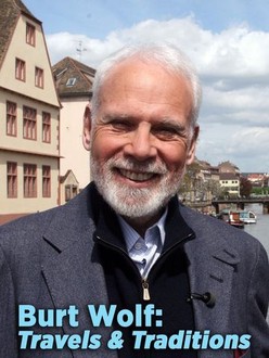 Burt Wolf: Travels & Traditions | Rotten Tomatoes