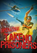 Operation: Take No Prisoners poster image
