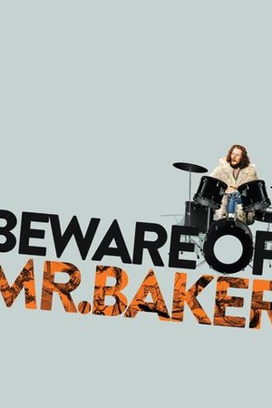 Beware of Mr. Baker poster