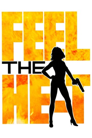 Feel the Heat | Rotten Tomatoes
