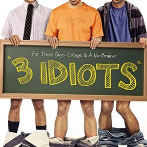 3 Idiots - Rotten Tomatoes