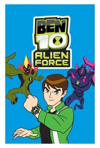 Ben 10: Alien Force - Rotten Tomatoes