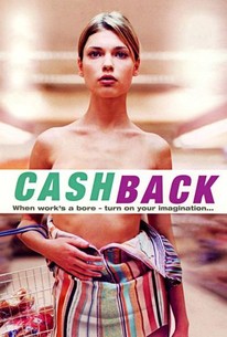 Cashback | Rotten Tomatoes