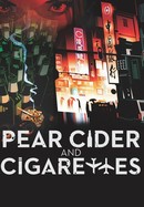 Pear Cider and Cigarettes poster image