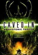 Caved In: Prehistoric Terror poster image