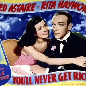 YOU'LL NEVER GET RICH, from left: Rita Hayworth, Fred Astaire, 1941