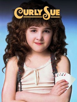 Curly Sue | Rotten Tomatoes