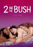 2 in the Bush: A Love Story poster image