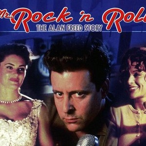 Mr. Rock 'n' Roll: The Alan Freed Story