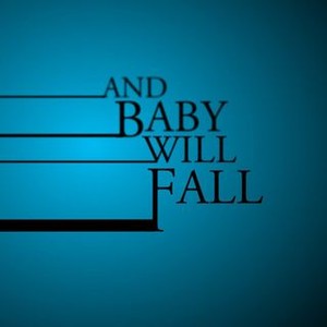 And Baby Will Fall (2011) photo 17