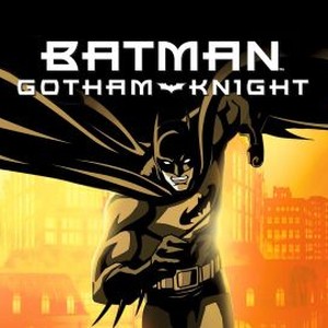 Batman: Gotham Knight - Rotten Tomatoes