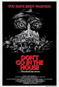 Don't Go in the House | Rotten Tomatoes