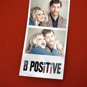 B Positive - Rotten Tomatoes