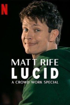 Matt Rife: Lucid - A Crowd Work Special poster