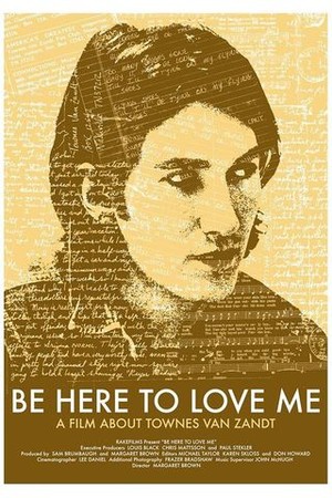 Be Here to Love Me: A Film About Townes Van Zandt poster