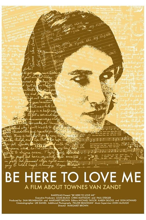 Be Here to Love Me: A Film About Townes Van Zandt poster