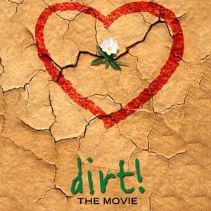 Dirt! The Movie photo 1