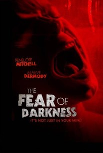 The Fear of Darkness | Rotten Tomatoes