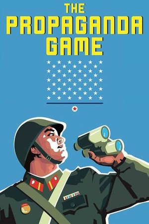 The Propaganda Game poster