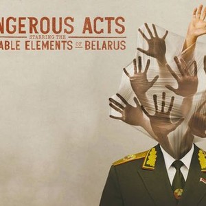 Dangerous Acts Starring the Unstable Elements of Belarus photo 9