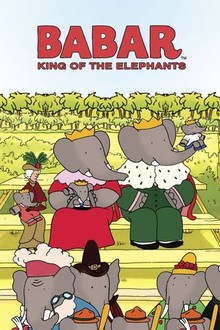 Babar: King of the Elephants | Rotten Tomatoes