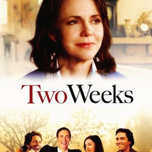 Two Weeks | Rotten Tomatoes