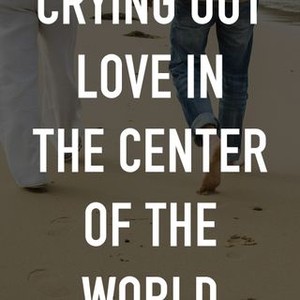 Crying Out Love in the Center of the World photo 7