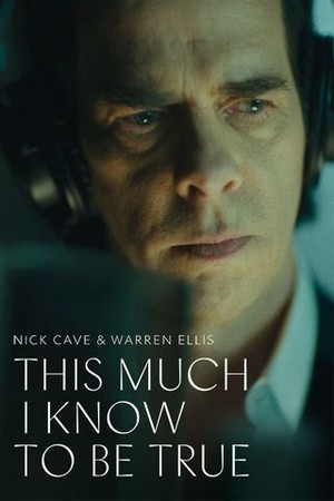 This Much I Know To Be True poster