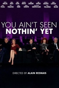 You Ain't Seen Nothin' Yet poster