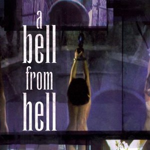 A Bell From Hell - Rotten Tomatoes