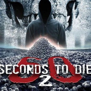 60 Seconds To Die 2 Rotten Tomatoes