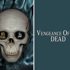 Vengeance of the Dead photo 1