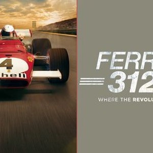 Ferrari 312B Where the Revolution Begins Pictures Rotten Tomatoes