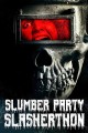 Slumber Party Slashathon