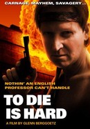 To Die Is Hard poster image