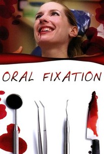 Oral Fixation | Rotten Tomatoes