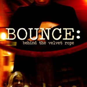 Bounce: Behind the Velvet Rope photo 2