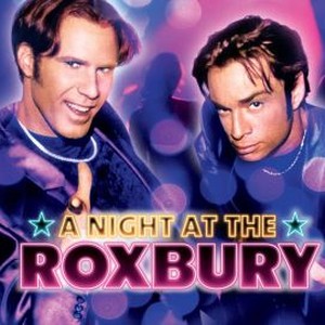 "A Night at the Roxbury photo 8"